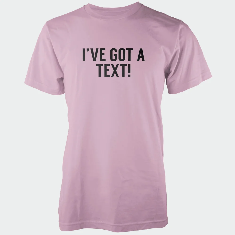I've Got A Text! Men's Pink T-Shirt - S - Pink Image 1