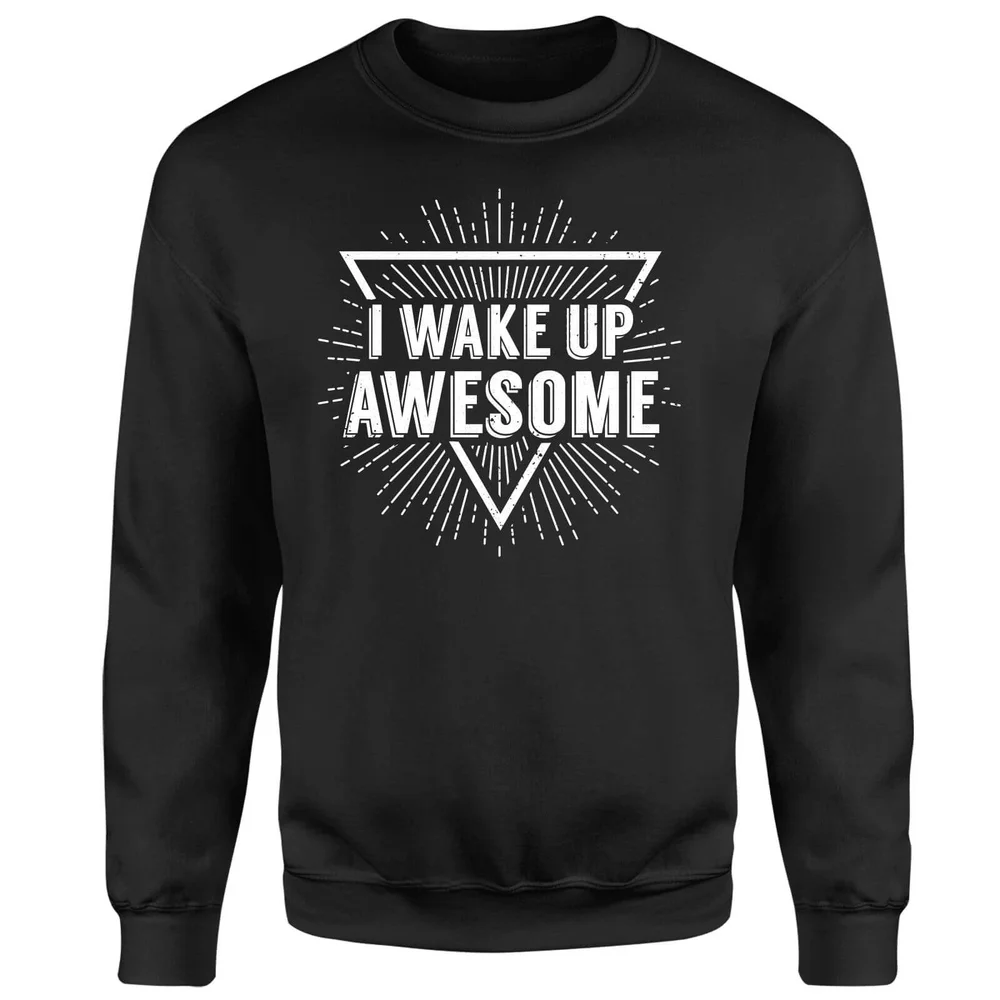 I Wake up Awesome Sweatshirt - Black - S - Black Image 1