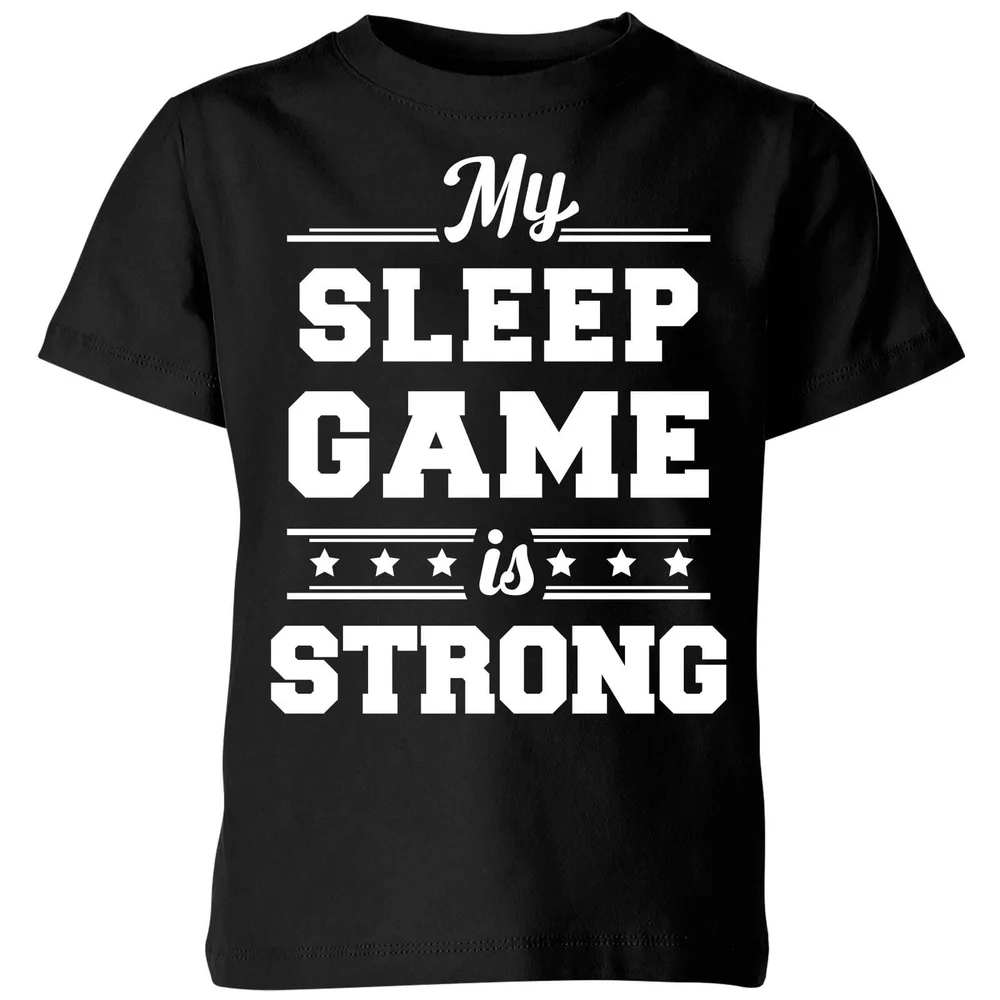 My Little Rascal My Sleep Game is Strong Kids' T-Shirt - Black - 3-4 Years - Black Image 1