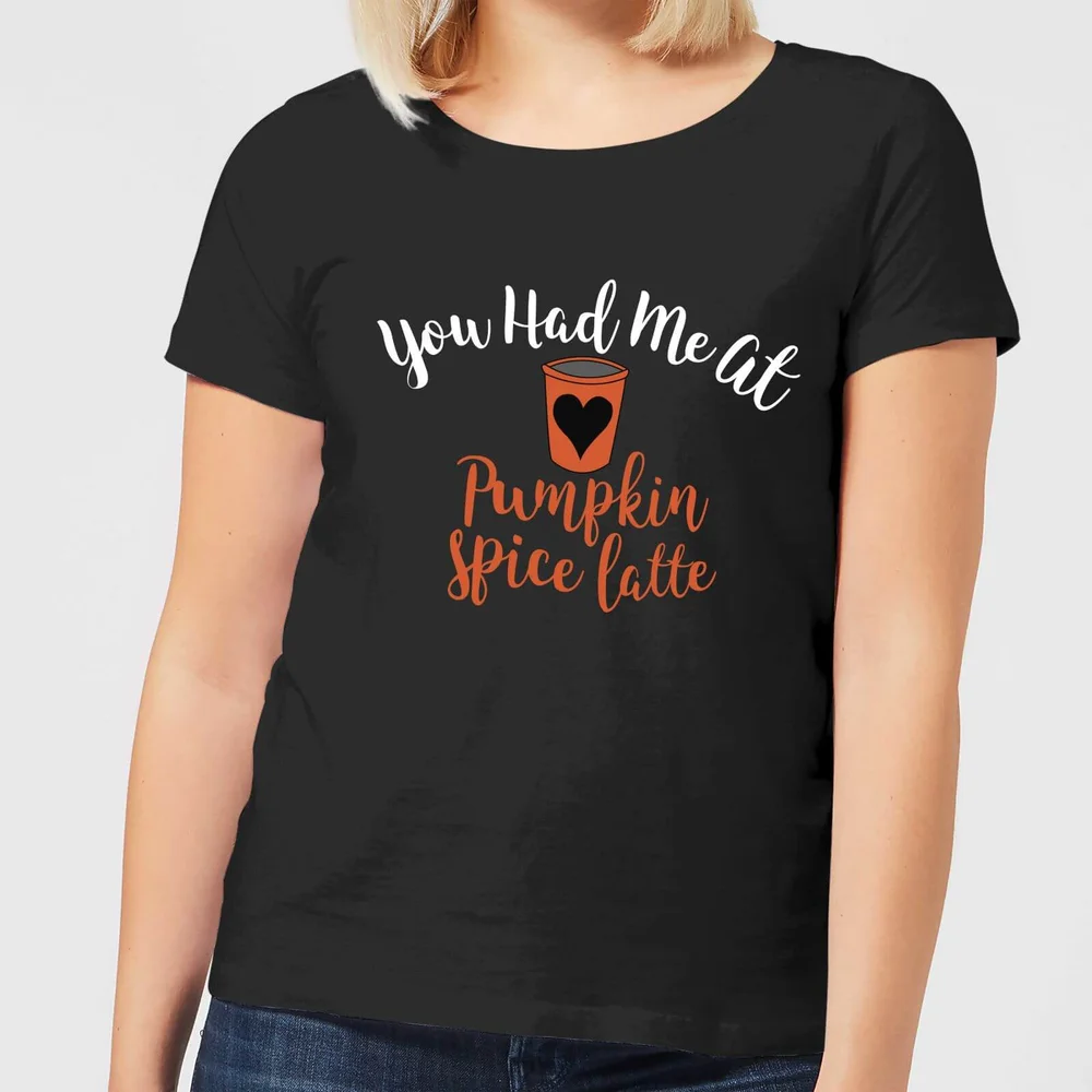 You Had me at Pumpkin Spice Latte Women's T-Shirt - Black - 3XL Image 1