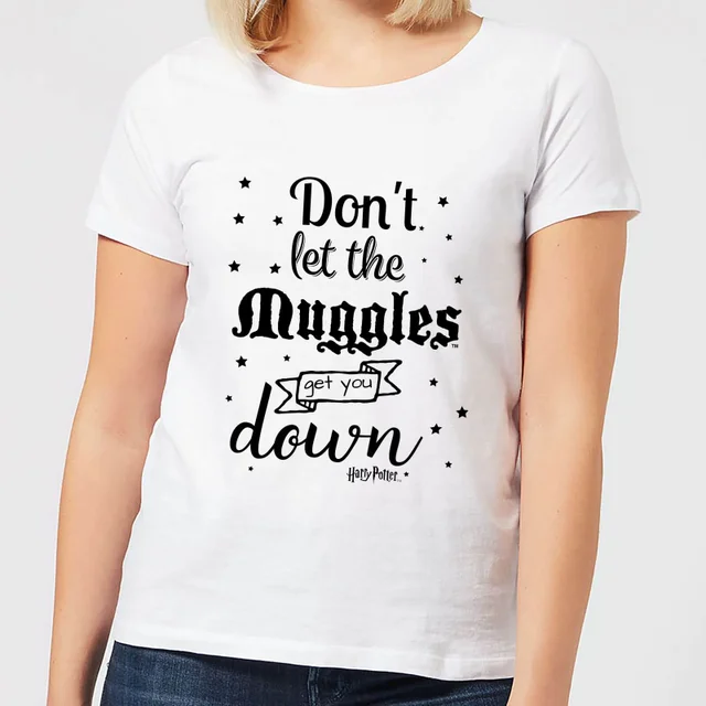 Harry Potter Don't Let The Muggles Get You Down Women's T-Shirt - White