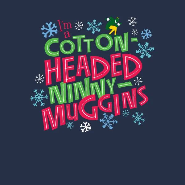 Elf Cotton-Headed Ninny-Muggins Women's Christmas T-Shirt - Navy
