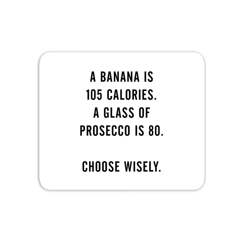 A Banana Is 105 Calories Mouse Mat Image 1