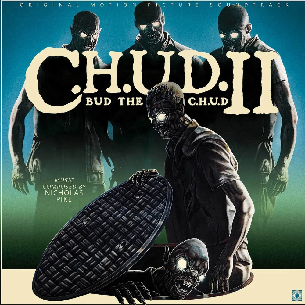 Nicholas Pike - C.H.U.D. II: Bud the C.H.U.D. OST - Vinyl Image 1