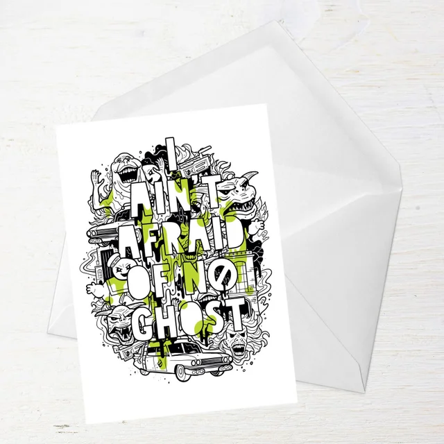 Ghostbusters I Ain't Afraid Of No Ghost Greetings Card