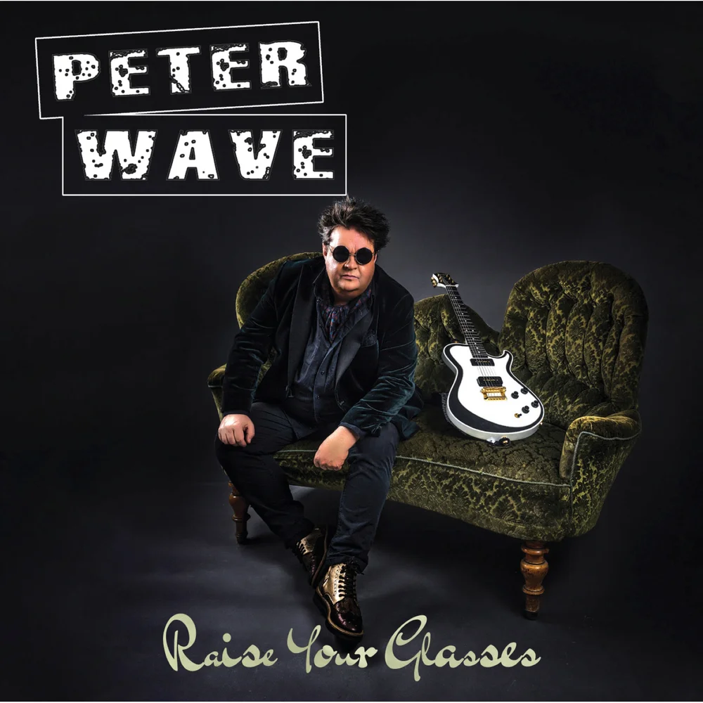 Peter Wave - Raise Your Glasses Vinyl Image 1