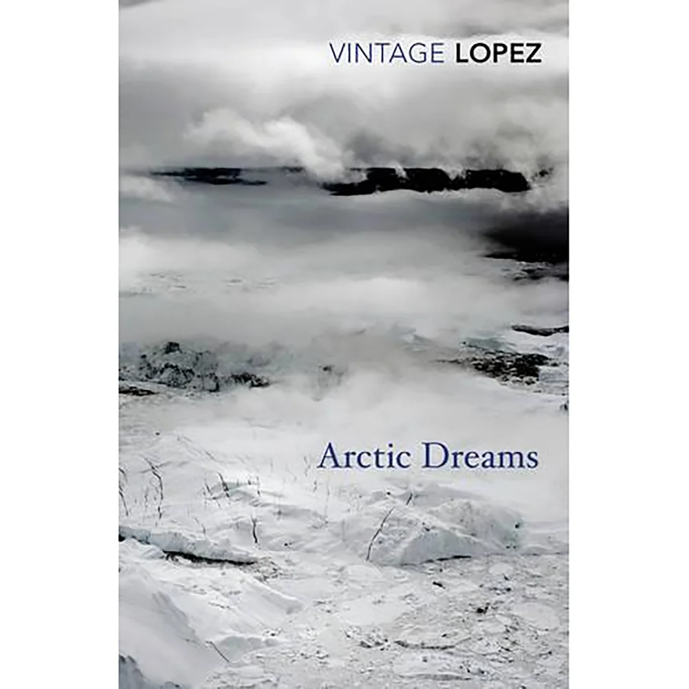 Lopez: Arctic Dreams - Barry Lopez Image 1