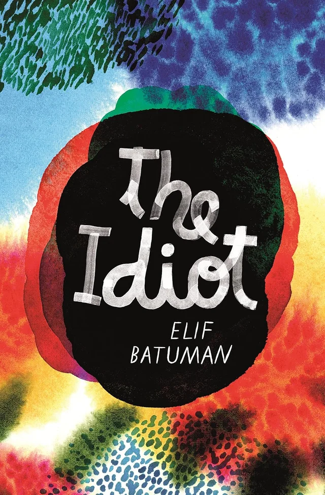 Idiot - Elif Batuman
