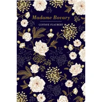 Chiltern Classics: Madame Bovary - Gustave Flaubert