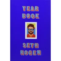 Seth Rogen: Yearbook - Seth Rogen