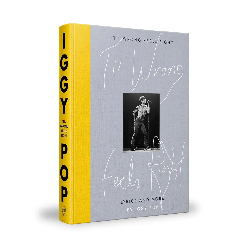 Iggy Pop: 'Til Wrong Feels Right: Lyrics - Iggy Pop Image 1