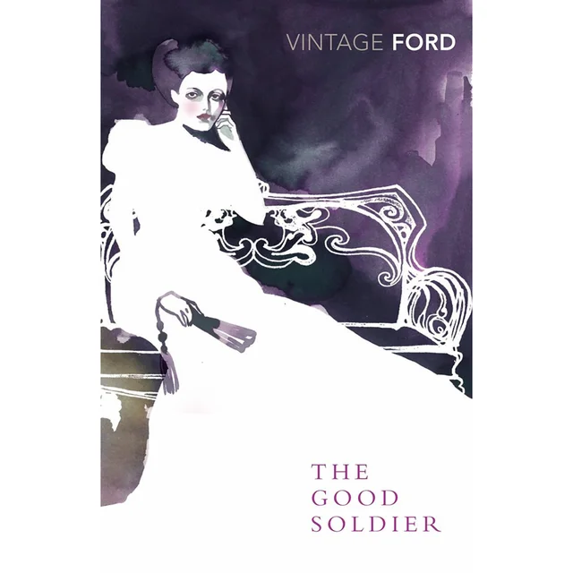 Vintage Madox Ford: Good Soldier - Ford Madox Ford