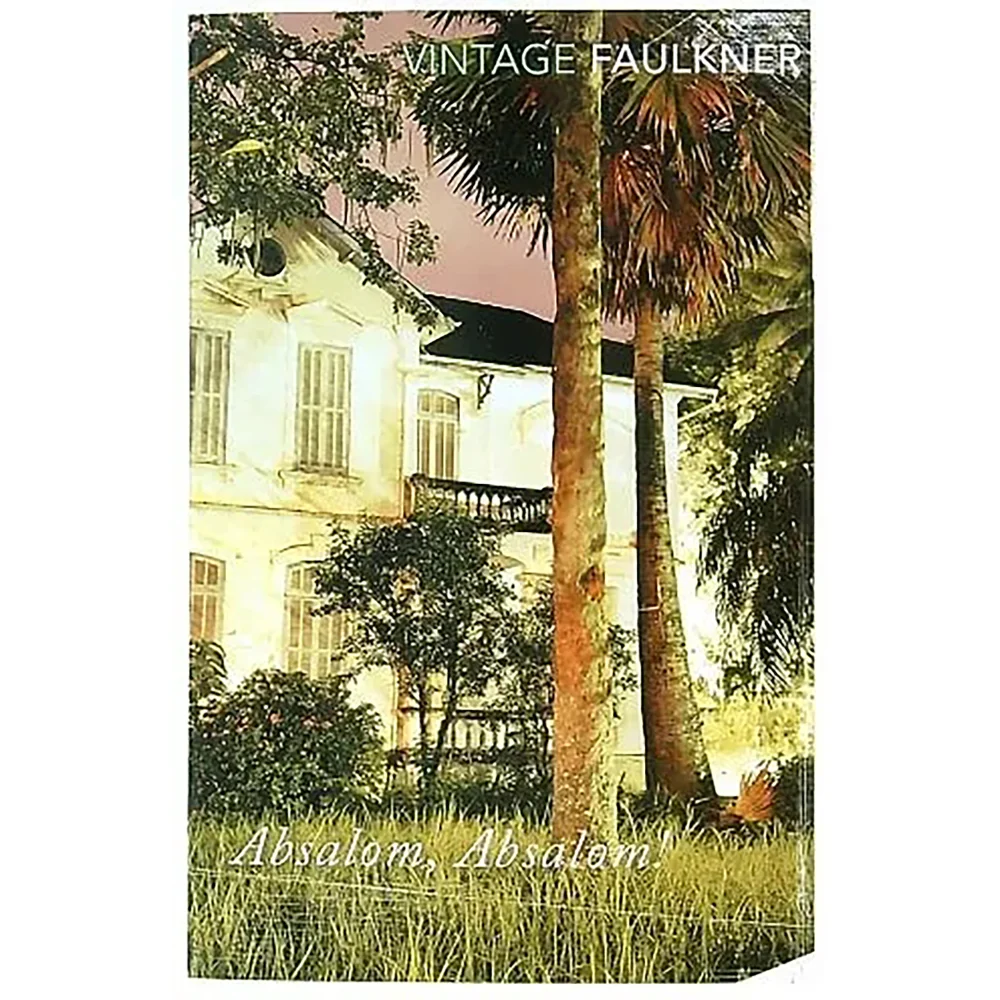 Vintage Faulkner: Absalom, Absalom! - William Faulkner Image 1