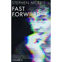 Stephen Morris: Fast Forward - Stephen Morris