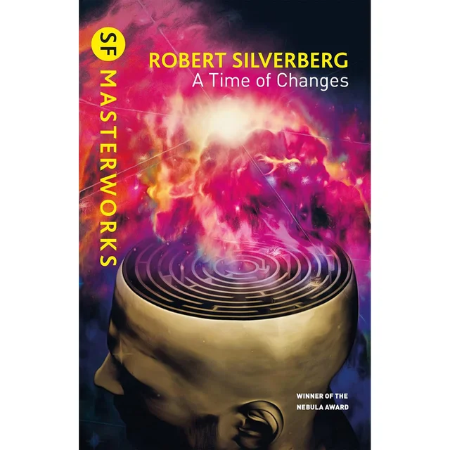 SF Masterworks: Time of Changes - Robert Silverberg